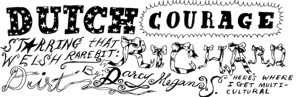 DUTCH COURAGE