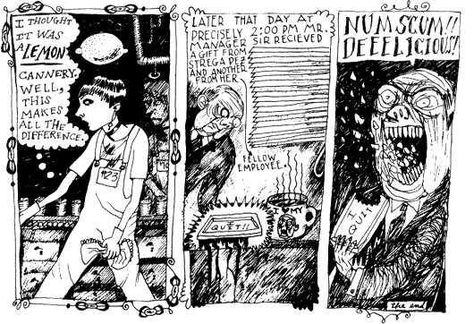 STREGA PEZ GOES TO THE CANNERY