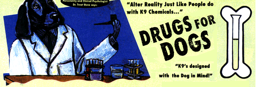 DRUGS FOR DOGS